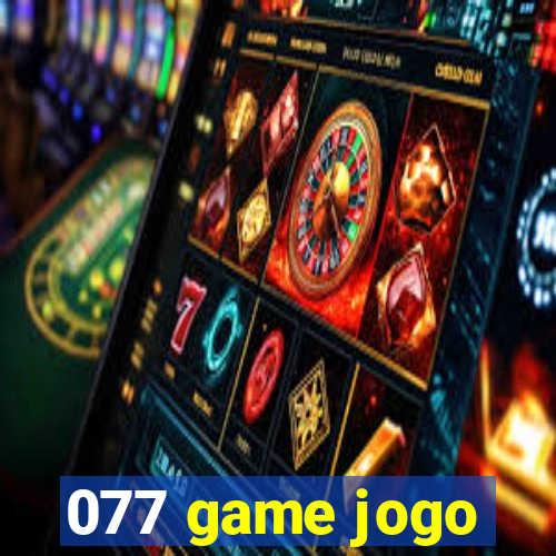 077 game jogo